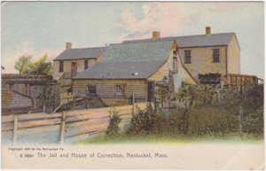 Nantucket, MA - Jail and House of Correction